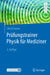Prüfungstrainer Physik Für Mediziner by Ulrich Harten