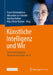 Künstliche Intelligenz Und Wir: Stand, Nutzung Und Herausforderungen Der KI by Frank Schmiedchen