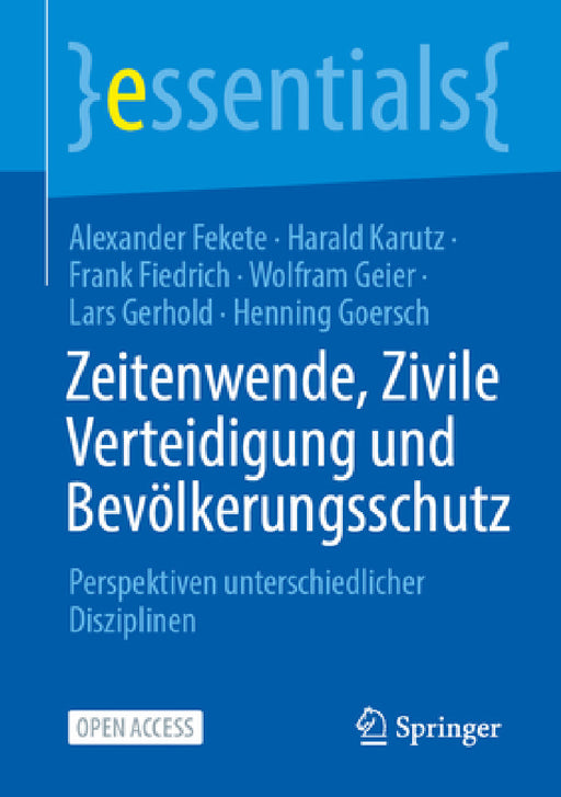 Zeitenwende, Zivile Verteidigung Und Bevölkerungsschutz: Perspektiven Unterschiedlicher Disziplinen by Alexander Fekete, Harald Karutz, Frank Fiedrich