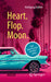 Heart. Flop. Moon.: Drei Sternstunden Der 60er-Jahre by Wolfgang Tschirk
