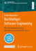 Nachhaltiges Software-Engineering: Wie Softwareentwicklung Investitionen Und Zukunft Sichert by Dr -Ing Stefan Wagenpfeil