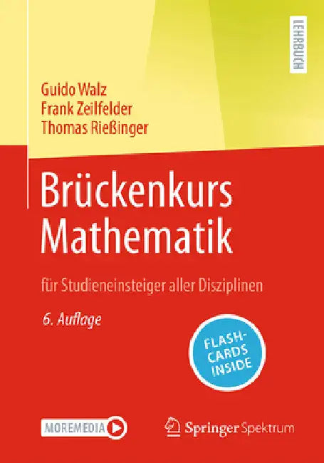 Brückenkurs Mathematik: Für Studieneinsteiger Aller Disziplinen by Guido Walz
