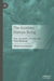 The Anxious Human Being: Fear, Anxieties, Anxiety and Their Meaning by Bärbel Frischmann