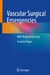 Vascular Surgical Emergencies: Well-Prepared for Duty by Susanne Regus