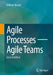 Agile Processes - Agile Teams by Eckhart Hanser