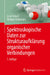 Spektroskopische Daten Zur Strukturaufklärung Organischer Verbindungen by Ernö Pretsch, Philippe Bühlmann