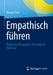 Empathisch Führen: Praktische Blaupausen Für Moderne Führung by Simon Crins