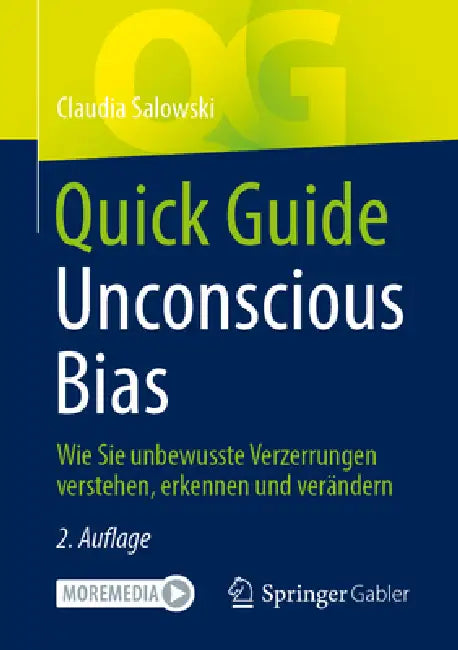 Quick Guide Unconscious Bias: Wie Sie Unbewusste Verzerrungen Verstehen, Erkennen Und Verändern by Claudia Salowski