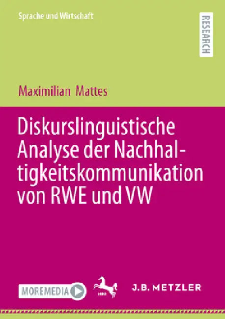 Diskurslinguistische Analyse Der Nachhaltigkeitskommunikation Von Rwe Und VW by Maximilian Mattes