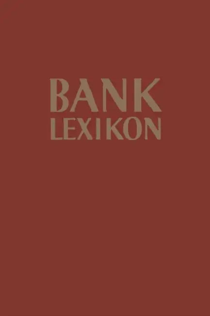 Bank-Lexikon: Handwörterbuch Für Das Bank- Und Sparkassenwesen by Gerhard Müller, Josef Löffelholz