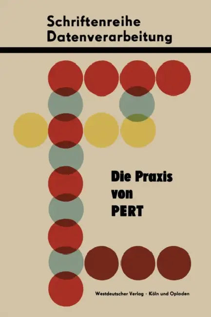 Die PRAXIS Von Pert by Rosemarie Schmidt