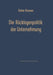 Die Rücklagenpolitik Der Unternehmung by Dieter Brunner