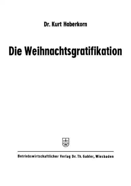 Die Weihnachtsgratifikation by Kurt Haberkorn