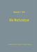 Die Wertanalyse: ALS Methode Industrieller Kostensenkung Und Produktgestaltung by Heinrich Friedrich Orth