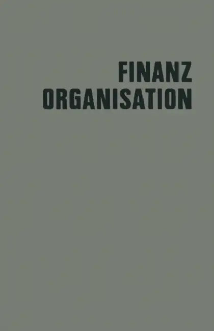 Finanzorganisation: Finanzielle Unternehmensführung by Hans Eiden, Leo Kluitmann, Gerd Knappmann