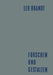 Forschen Und Gestalten: Reden Und Aufsätze by Leo Brandt