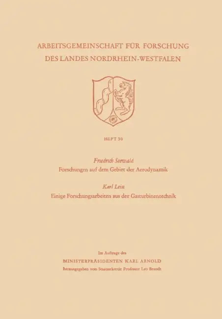 Forschungen Auf Dem Gebiet Der Aerodynamik. Einige Forschungsarbeiten Aus Der Gasturbinentechnik by Karl Seewald