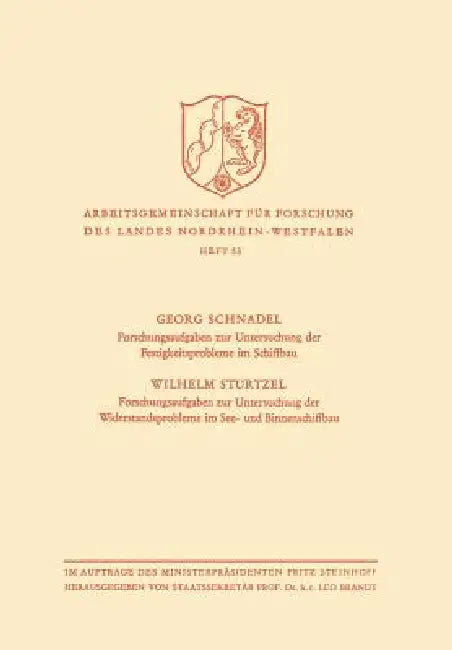Forschungsaufgaben Zur Untersuchung Der Festigkeitsprobleme Im Schiffbau. Forschungsaufgaben Zur Untersuchung Der Widerstandsprobleme Im See- Und Binn by Georg Schnadel