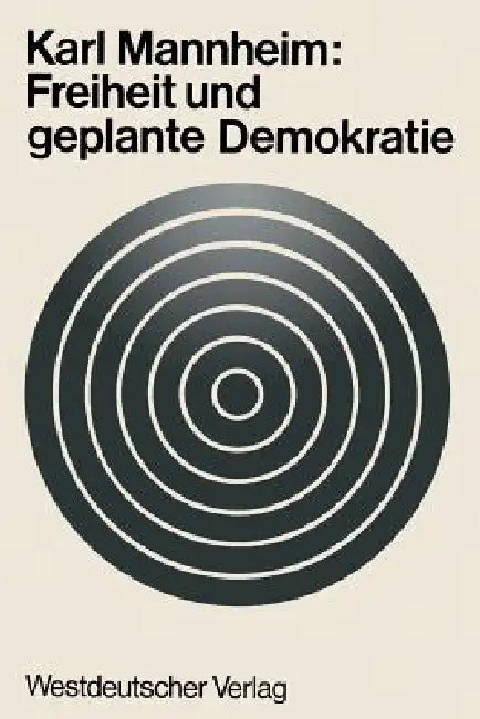 Freiheit Und Geplante Demokratie by Karl Mannheim