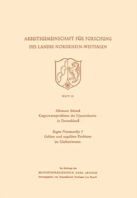 Gegenwartsprobleme Der Eisenindustrie in Deutschland. Gelöste Und Ungelöste Probleme Im Gießereiwesen by Hermann Schenck