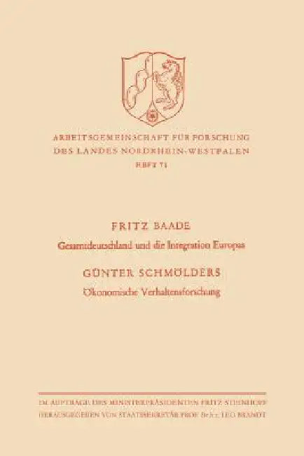 Gesamtdeutschland Und Die Integration Europas / Ökonomische Verhaltensforschung by Günter Baade