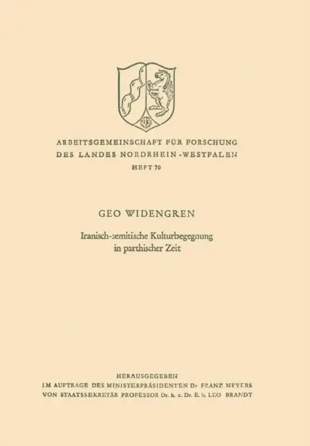 Iranisch-Semitische Kulturbegegnung in Parthischer Zeit by Geo Widengren