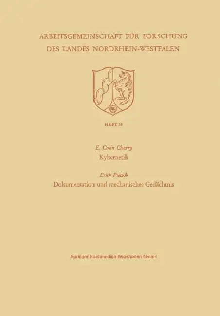 Kybernetik. Dokumentation Und Mechanisches Gedächtnis by Edward Colin Cherry