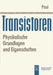 Transistoren: Physikalische Grundlagen Und Eigenschaften by Reinhold Paul