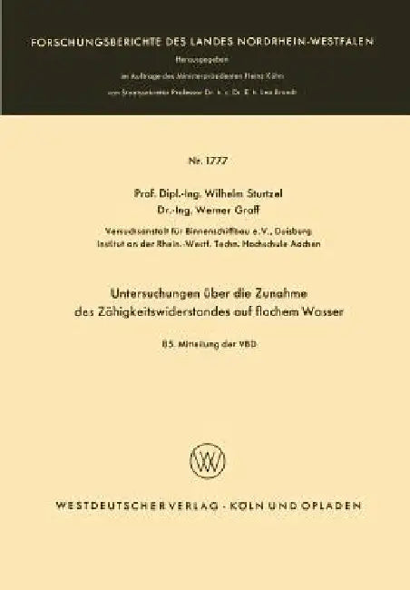 Untersuchungen Über Die Zunahme Des Zähigkeitswiderstandes Auf Flachem Wasser by Wilhelm Sturtzel