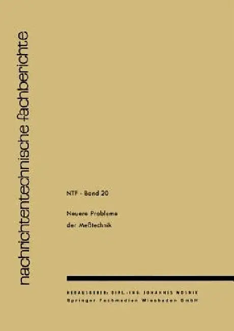 Neuere Probleme Der Messtechnik by J. Wosnik J.