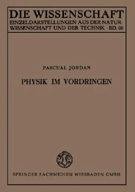 Physik Im Vordringen by Pascual Jordan