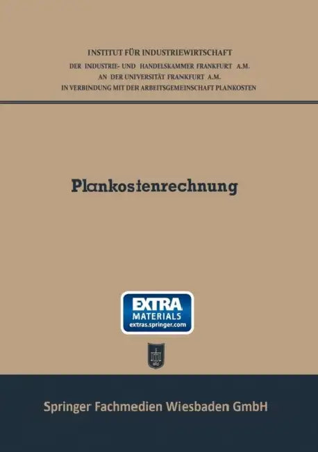 Plankostenrechnung: Bericht Über Die Plankostentagung Im Januar 1949 by Wilhelm Kalveram