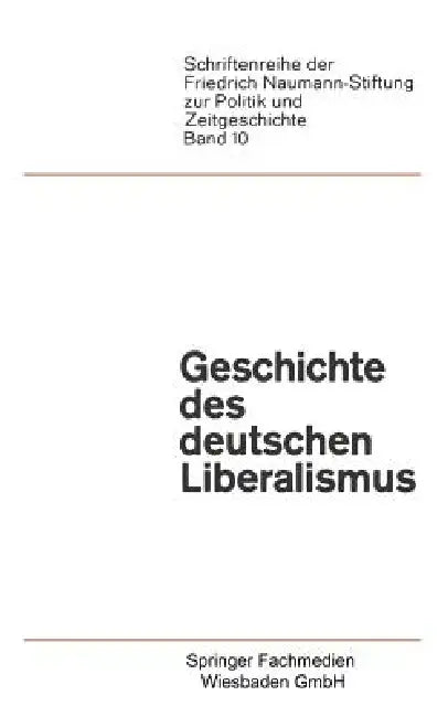Geschichte Des Deutschen Liberalismus by Paul Luchtenberg