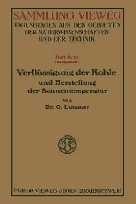 Verflüssigung Der Kohle Und Herstellung Der Sonnentemperatur by Otto Lummer