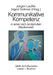 Kommunikative Kompetenz in Einer Sich Verändernden Medienwelt by Jürgen Lauffer