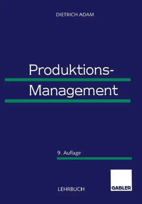 Produktions-Management by Dietrich Adam
