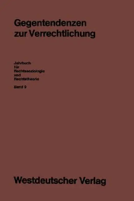 Gegentendenzen Zur Verrechtlichung by Rüdiger Voigt