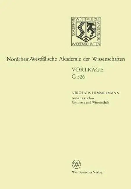 Antike Zwischen Kommerz Und Wissenschaft 25 Jahre Erwerbungen Für Das Akademische Kunstmuseum Bonn by Nikolaus Himmelmann