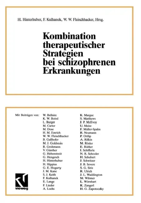 Kombination Therapeutischer Strategien Bei Schizophrenen Erkrankungen by H. Hinterhuber, F. Kulhanek