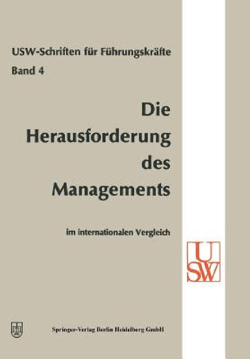 Die Herausforderung Des Managements Im Internationalen Vergleich by H. Albach, W. Busse Von Colbe, L. Vaubel