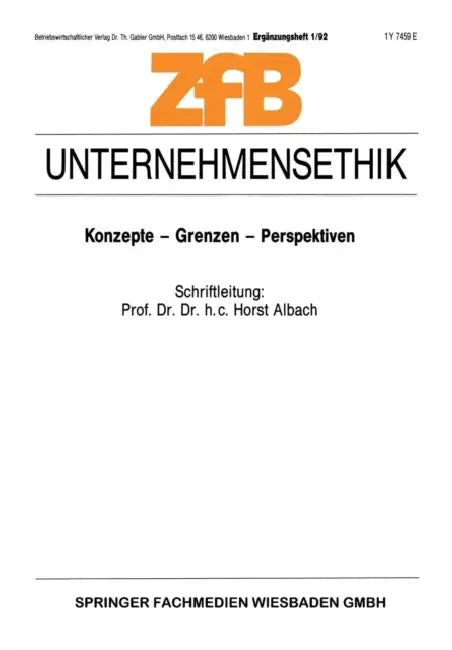 Unternehmensethik: Konzepte -- Grenzen -- Perspektiven by Horst Albach