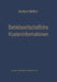 Betriebswirtschaftliche Kosteninformationen: Ein Beitrag Zur Theorie Der Kostenrechnung by Heribert Meffert