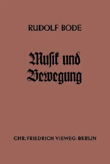 Musik Und Bewegung by Rudolf Bode
