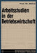 Arbeitsstudien in Der Betriebswirtschaft by Hermann Böhrs