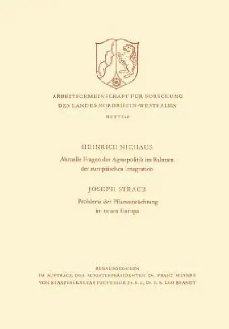 Aktuelle Fragen Der Agrarpolitik Im Rahmen Der Europäischen Integration. Probleme Der Pflanzenzüchtung Im Neuen Europa by Heinrich Niehaus