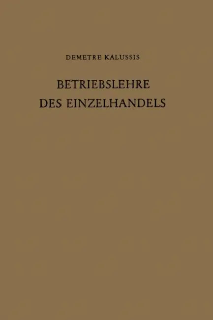 Betriebslehre Des Einzelhandels by Demetre Kalussis