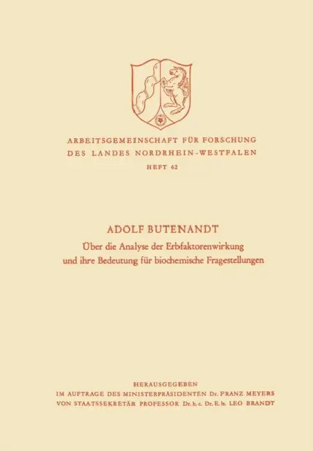 Über die Analyse der Erbfaktorenwirkung und ihre Bedeutung für biochemische Fragestellungen by Adolf Butenandt
