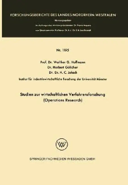 Studien Zur Wirtschaftlichen Verfahrensforschung (Operations Research) by Herbert Gülicher, Walther Hoffmann