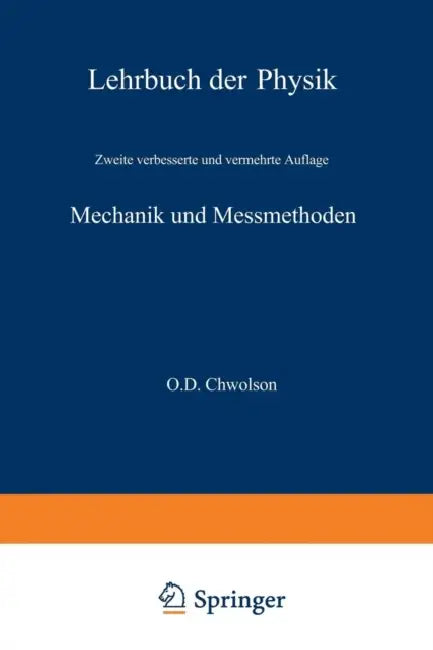 Mechanik Und Messmethoden by Orest D. Chvol'son