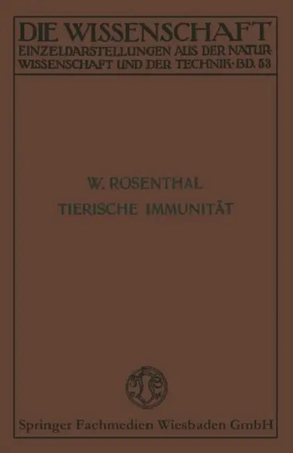 Tierische Immunität by Werner Rosenthal